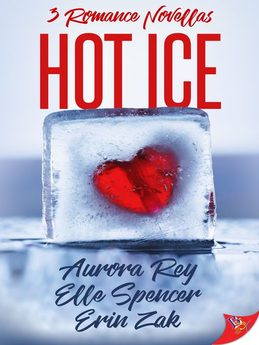 Title details for Hot Ice by Aurora Rey - Available